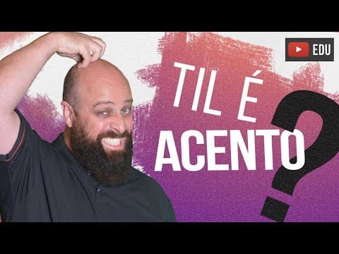 Thumbnail da aula: Til é acento? Professor Noslen explica!