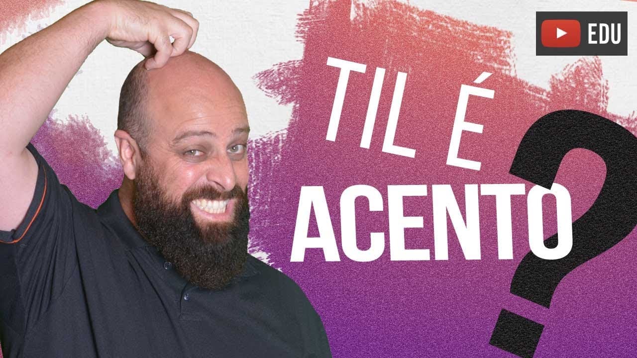 Thumbnail: Til é acento? Professor Noslen explica!