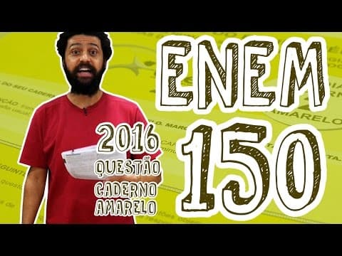 Thumbnail da aula: ENEM - Questão 150 (Caderno Amarelo)