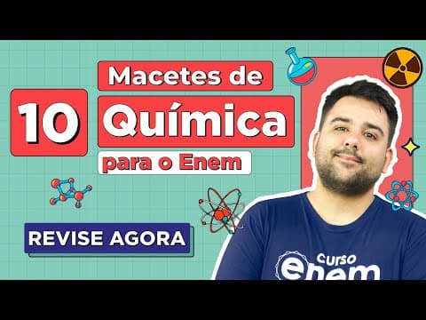 Thumbnail da aula: 10 DICAS DE QUÍMICA PARA O ENEM: macetes para resolver questões de ciências da natureza
