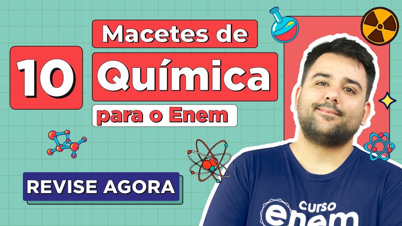 Thumbnail: 10 DICAS DE QUÍMICA PARA O ENEM: macetes para resolver questões de ciências da natureza