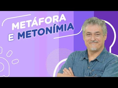 Thumbnail da aula: Figuras de Linguagem | Metáfora e Metonímia