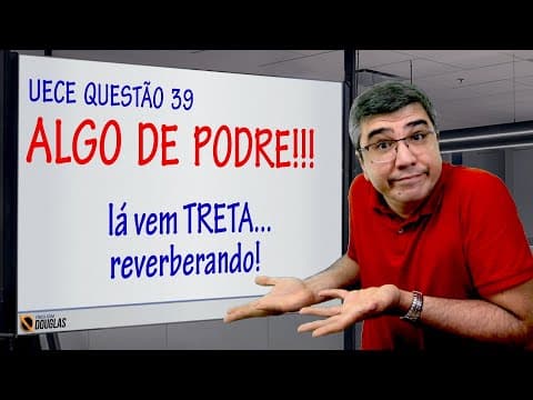 Thumbnail da aula: Questão UECE para ser anulada