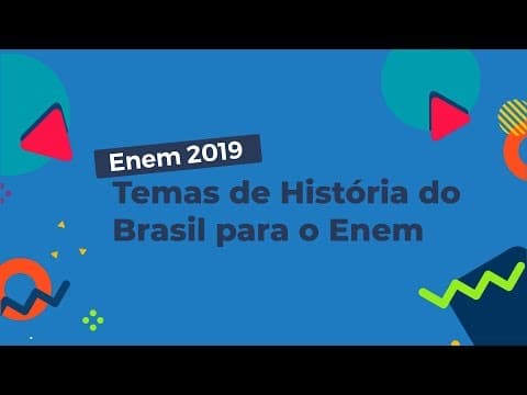 Thumbnail da aula: Temas de História do Brasil para o Enem - Brasil Escola