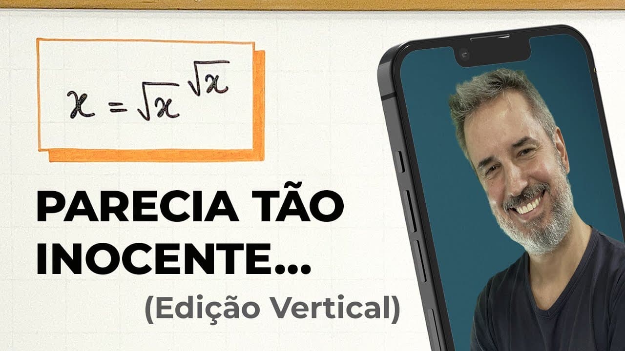 Thumbnail: PARECE INOCENTE: a equação x = √x ^ √x vai surpreender você! [Vertical]