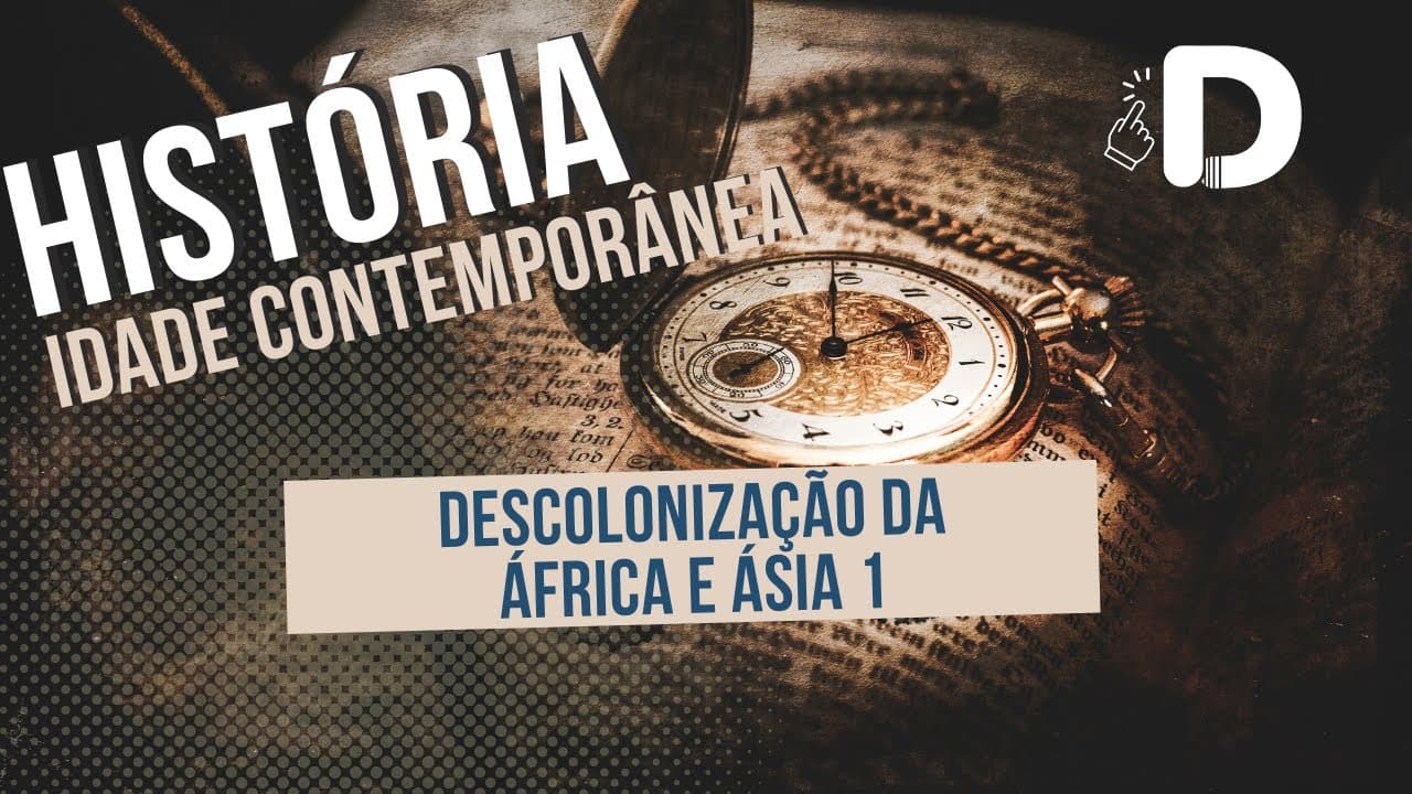 Thumbnail: Descolonização Parte 1 - Idade Contemporânea - História Geral - Preparatório Enem