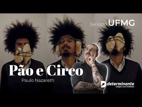 Thumbnail da aula: Pão e Circo - Seriado UFMG 2025