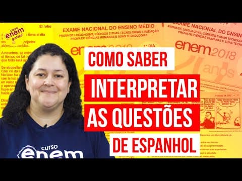 Thumbnail da aula: COMO SABER INTERPRETAR AS QUESTÕES DE ESPANHOL DO ENEM?