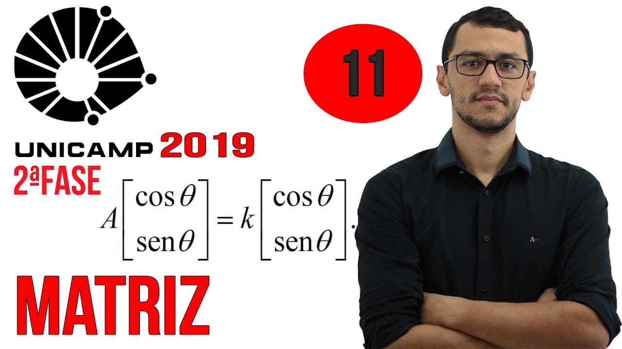 Thumbnail: UNICAMP 2019 Questão 11 Matemática Segunda Fase Matriz e Trigonometria