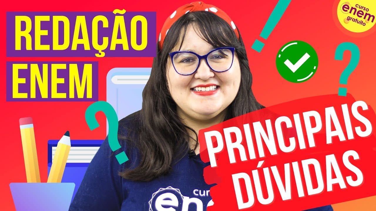 Thumbnail: REDAÇÃO DO ENEM: PRINCIPAIS DÚVIDAS | Garanta a nota mil na sua redação