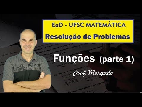 Thumbnail da aula: EaD UFSC - Resolução de problemas - Funções (parte 1)