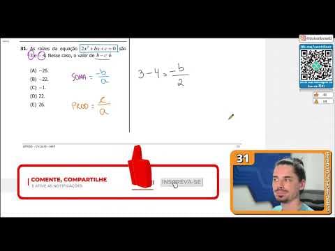 Thumbnail da aula: [UFRGS 2018] 31 - As raízes da equação 2x² + bx + c = 0 são 3 e − 4. Nesse caso, o valor de b - c é