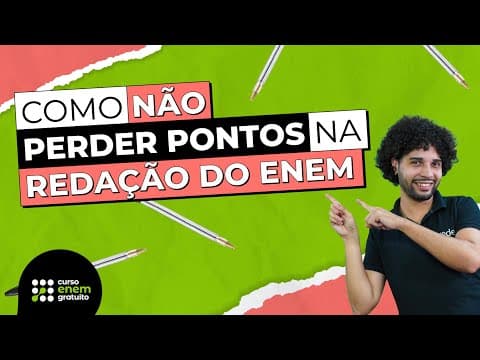 Thumbnail da aula: COMO NÃO PERDER PONTOS NA REDAÇÃO DO ENEM