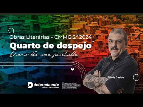 Thumbnail da aula: Quarto de despejo - Obras Literárias Cmmg 2º 2024