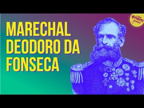 Thumbnail da aula: O GOVERNO DE MARECHAL DEODORO DA FONSECA E O ENCILHAMENTO | Resumo de História para o Enem