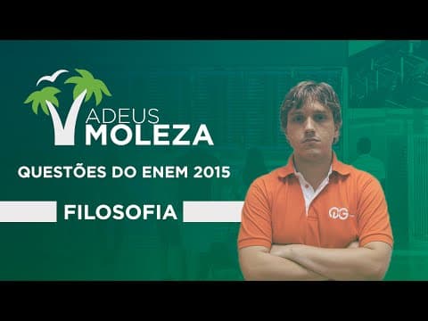 Thumbnail da aula: Questões de Filosofia do ENEM 2015 resolvidas