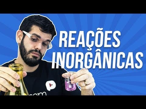 Thumbnail da aula: EXPERIMENTO QUÍMICO: REAÇÕES INORGÂNICAS | Prof. Thiago Oliveira