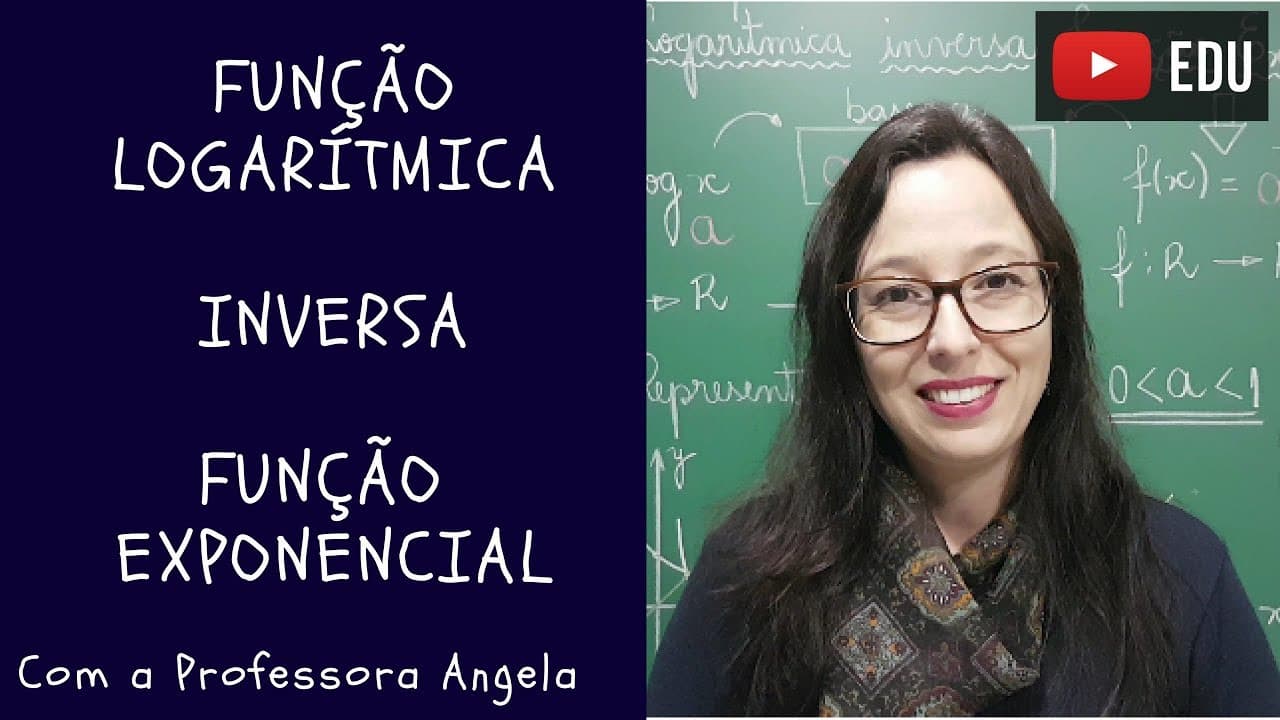 Thumbnail: Função Logarítmica inversa Função Exponencial - Professora Angela