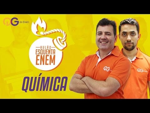 Thumbnail da aula: Química para ENEM - Prof Roberto Mazzei e Gabriel Cabral