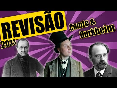 Thumbnail da aula: REVISÃO DE AUGUSTE COMTE E ÉMILE DURKHEIM PARA O ENEM 2023