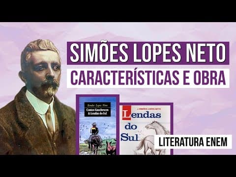Thumbnail da aula: SIMÕES LOPES NETO: características e obra | Escritores Gaúchos | Literatura Enem | Camila Brambilla