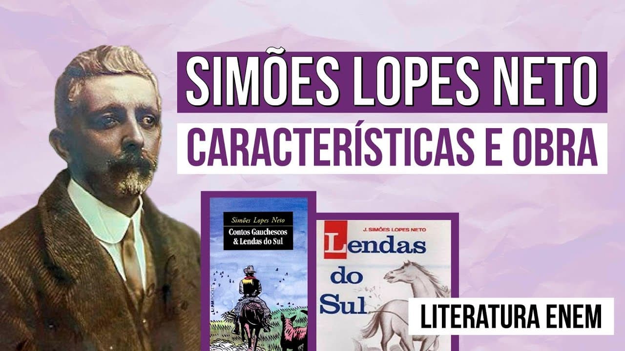 Thumbnail: SIMÕES LOPES NETO: características e obra | Escritores Gaúchos | Literatura Enem | Camila Brambilla