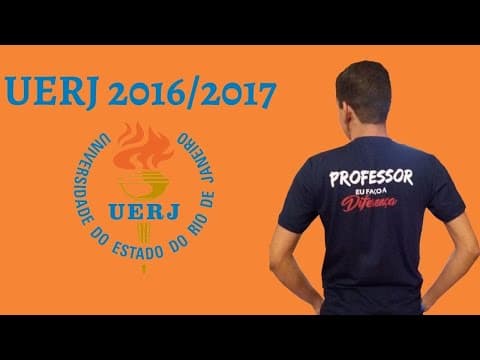 Thumbnail da aula: UERJ 2016/2017 Resolução