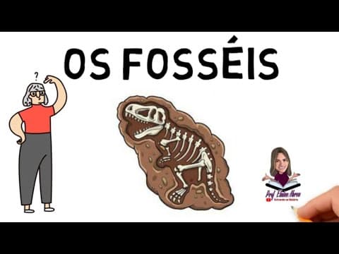 Thumbnail da aula: O QUE SÃO OS FÓSSEIS E COMO SE FORMAM?