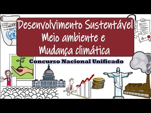 Thumbnail da aula: Desenvolvimento sustentável, meio ambiente e mudança climática - CNU 2024 | Desenhando a Solução
