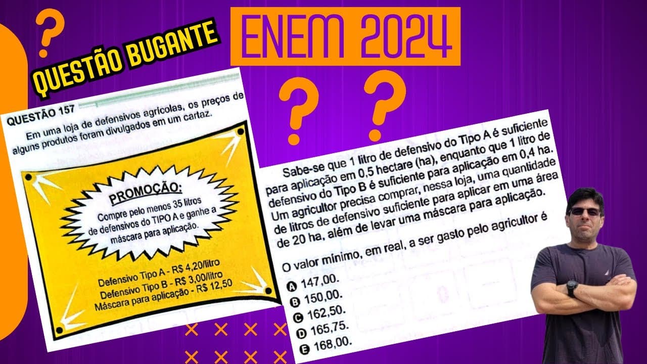 Thumbnail: ENEM 2024 - QUESTÃO 157 - PROVA VERDE - Em uma loja de defensivos agrícolas, os preços de alguns pro
