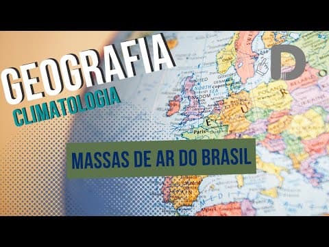 Thumbnail da aula: Massas de Ar do Brasil - Climatologia - Geografia - Preparatório Enem