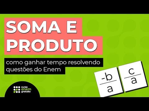 Thumbnail da aula: SOMA E PRODUTO: como ganhar tempo resolvendo questões do Enem | Matemática |  Lucas Borguezan