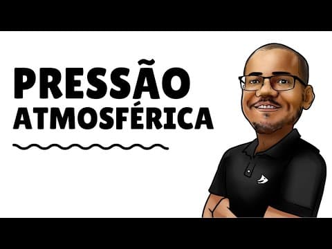 Thumbnail da aula: Hidrostática - Parte 4 | Pressão atmosférica