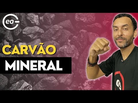 Thumbnail da aula: Fonte de Energia no Brasil e no Mundo | Carvão Mineral | Geografia