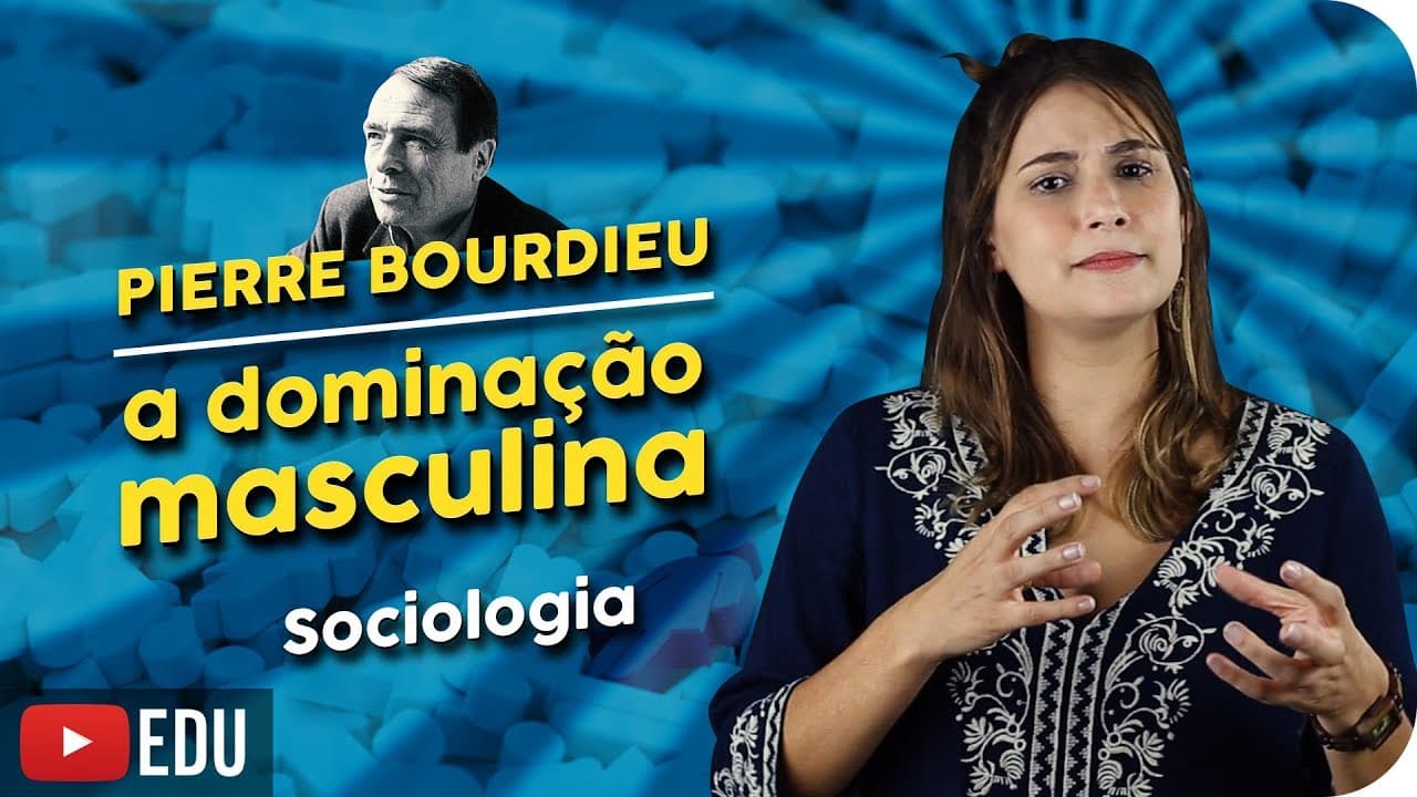 Thumbnail: Pierre Bourdieu | A dominação masculina