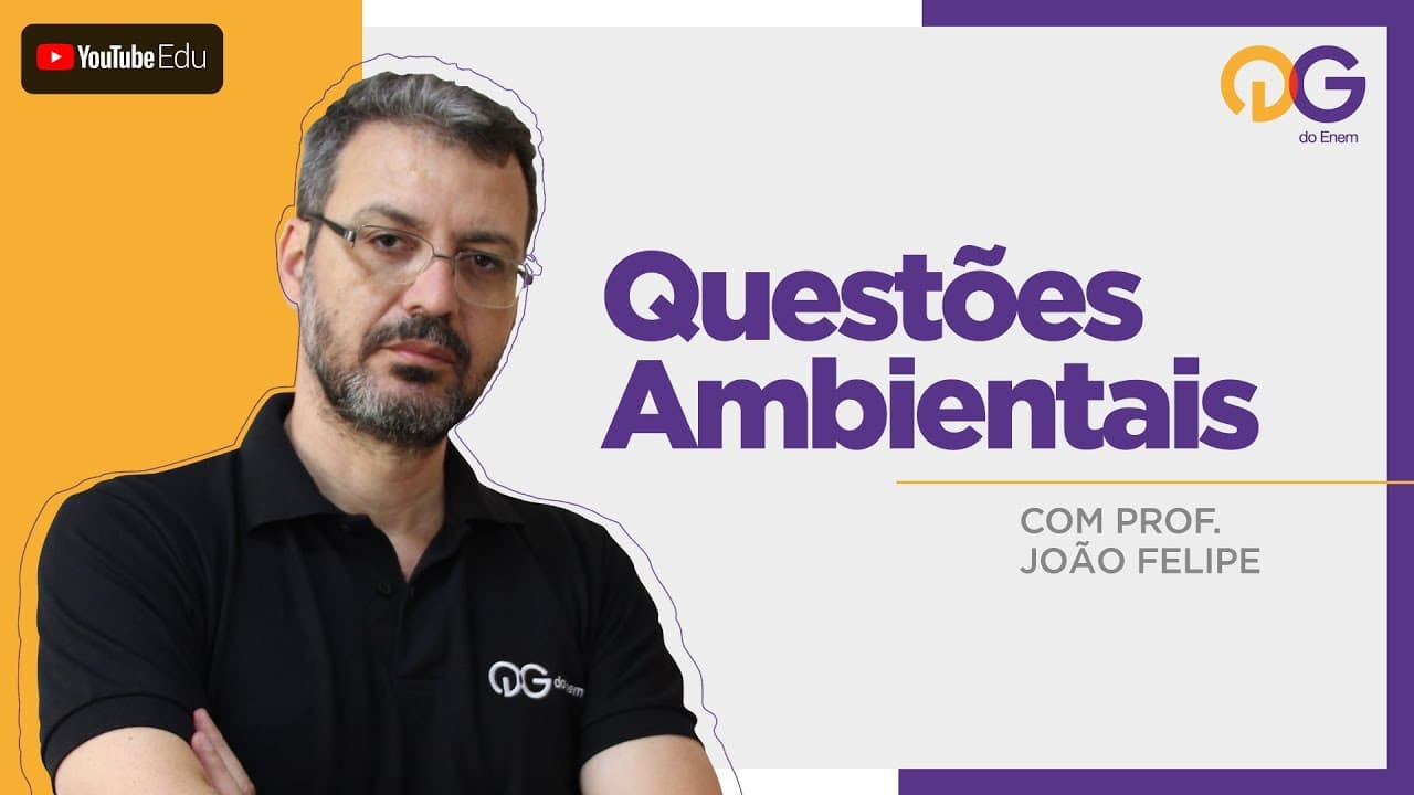 Thumbnail: Questões Ambientais com o Prof. João Felipe | QG do ENEM