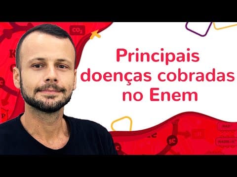 Thumbnail da aula: PRINCIPAIS DOENÇAS COBRADAS NO ENEM | ProEnem