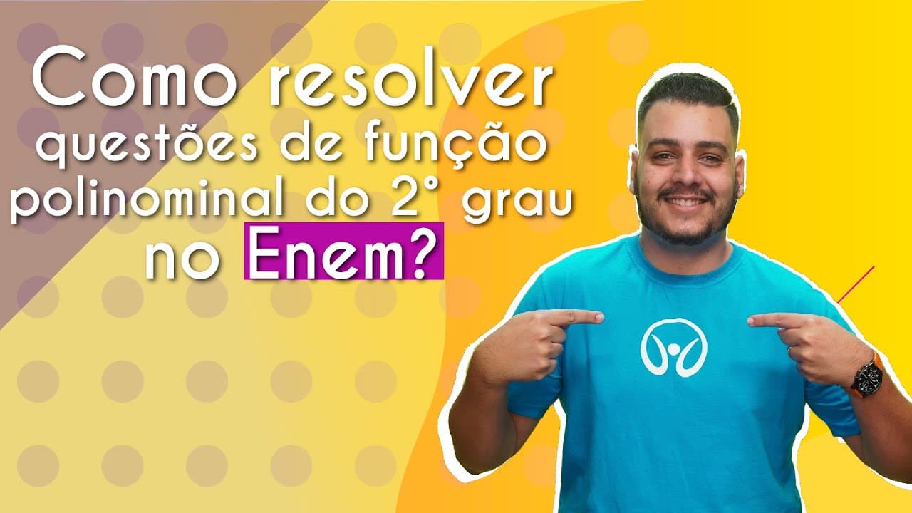 Thumbnail: Como resolver questões de função polinomial do 2º grau no Enem - Brasil Escola