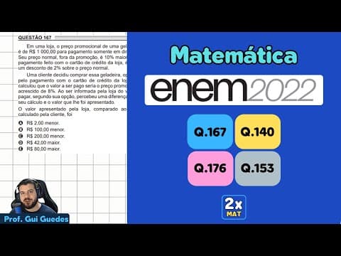 Thumbnail da aula: Resolução Matemática ENEM 2022 - Questão 167 - Caderno Azul - Em uma loja o preço promocional de