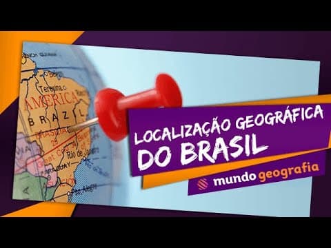 Thumbnail da aula: 🌎 Terra (6/6): Localização Geográfica do Brasil - Geografia - ENEM