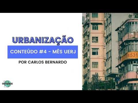 Thumbnail da aula: Questões de Urbanização (Por Carlos Bernardo) - #UERJ2021