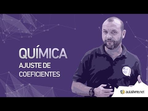 Thumbnail da aula: Química - Ajuste de coeficientes