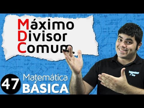 Thumbnail da aula: MDC - Máximo Divisor Comum | MAB #47