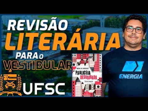 Thumbnail da aula: Revisão Literária UFSC - Pauliceia Desvairada - Mário de Andrade - Xandão Lima - Colégio Energia