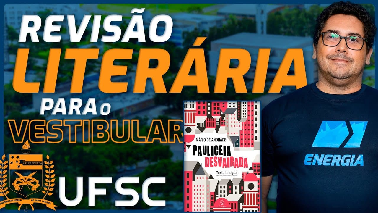 Thumbnail: Revisão Literária UFSC - Pauliceia Desvairada - Mário de Andrade - Xandão Lima - Colégio Energia