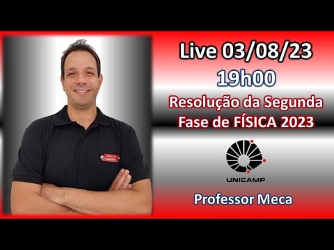 Thumbnail da aula: UNICAMP 2023 | SEGUNDA FASE | FÍSICA | VESTIBULAR | RESOLUÇÃO | LIVE | PARTE 1 | EXERCÍCIOS 9,10,11