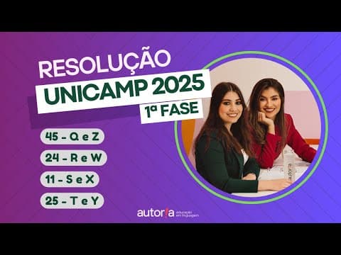 Thumbnail da aula: UNICAMP 2025 - 1ª Fase - Autoria Linguagem - Questão 45 | Linguagens, prova Q e Z
