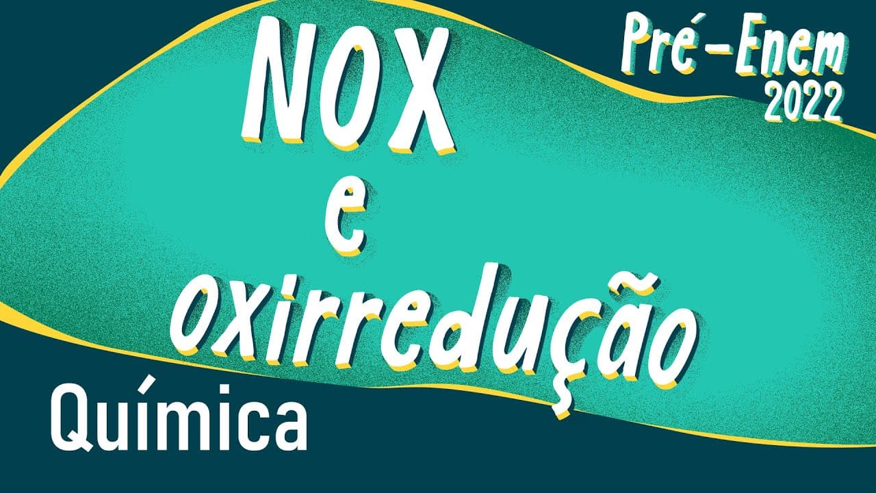 Thumbnail: Pré-Enem 2022 | NOX e oxirredução - Brasil Escola