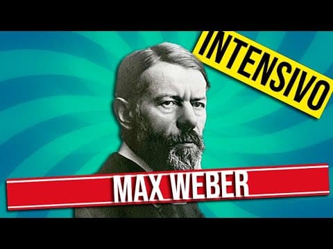 Thumbnail da aula: MAX WEBER