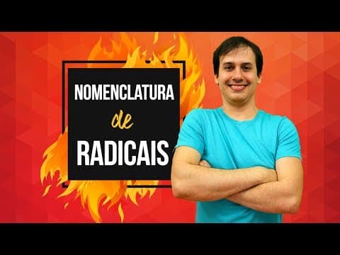 Thumbnail da aula: Aula QO09 - Nomenclatura de Radicais  [COMBUSTÃO]